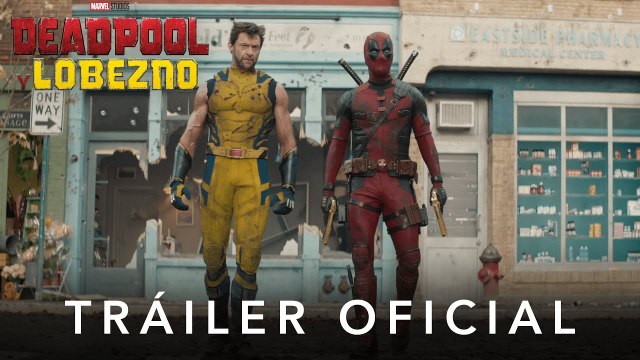 Deadpool Y Lobezno - Tráiler Oficial en castellano