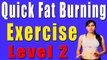 वज़न घटाने के आसान व्यायाम भाग -2 | Quick Fat Burning Exercise Level -2 By Kavita Nalwa