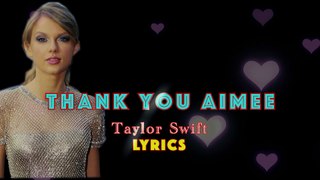 Thank you Aimee - Lyrics | Taylor Swift | Mystic Music Music