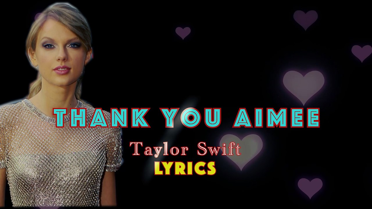 Thank you Aimee - Lyrics | Taylor Swift | Mystic Music Music