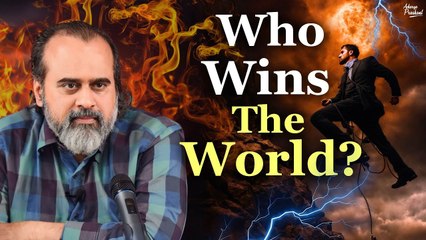 Who wins the world? || Acharya Prashant (2017)