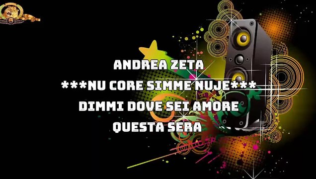Andrea Zeta - Nu Core Simme Nuje Karaoke