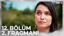 Bir Sevdadır 12. Bölüm 2. Fragmanı