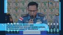 TNI AL BERHASIL GAGALKAN PENYELUNDUPAN MINYAK KEMIRI ILEGAL DI PERAIRAN SEBATIK INDONESIA
