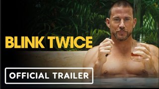 Blink Twice | Official Trailer - Channing Tatum, Naomi Ackie, Christian Slater
