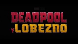 DEADPOOL & LOBEZNO (2024) Trailer - SPANISH