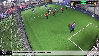 But de pierre PLICHON - WOLVES FIVE UNITED