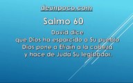 Salmo 60 David dice que Dios ha esparcido a Su pueblo Dios pone a Efraín a la cabeza y hace de Judá Su legislador.