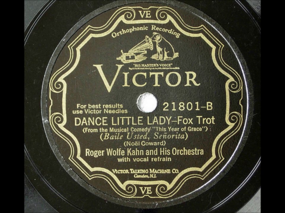 Roger Wolfe Kahn & His Orchestra - Dance Little Lady (1928)