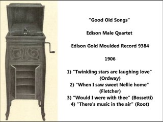 Good Old Songs - Edison Male Quartet (1906)