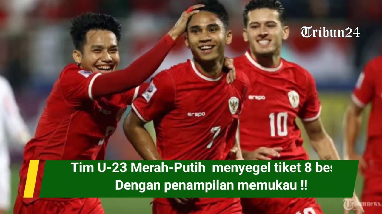 Tim U-23 Merah-Putih  menyegel tiket 8 besar  Dengan penampilan memukau !!