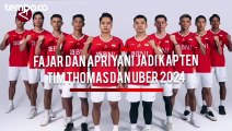 Fajar dan Apriyani Jadi Kapten Tim Thomas dan Uber 2024