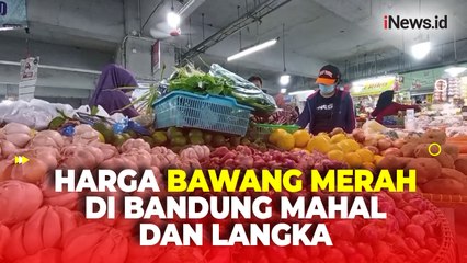Melesat! Harga Bawang di Kota Bandung Tembus Rp70.000 per Kg