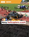 2 helicopters collide, crash during navy rehearsal
