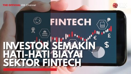 Investor Semakin Hati-Hati Biayai Sektor Fintech