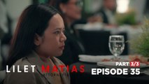 Lilet Matias, Attorney-At-Law: Lilet, batak magselos! (Full Episode 35 - Part 3/3)