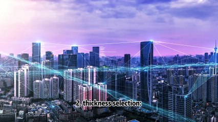 How to choose the appropriate material and thickness