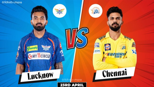 CSK vs LSG Dream11 Prediction | CSK vs LSG Dream11 Team | CSK vs LSG Fantasy XI | IPL 2024