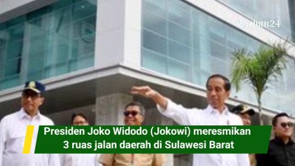 Presiden Joko Widodo (Jokowi) meresmikan 3 ruas jalan daerah di Sulawesi Barat