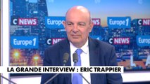 La grande interview : Éric Trappier