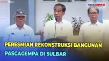 Presiden Jokowi Resmikan 147 Rekonstruksi Bangunan Pascagempa dan 3 Jalan di Mamuju Sulbar