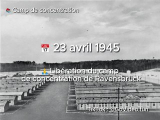  23 avril 1945 - La Lumière après l'Horreur : La Libération du Camp de Concentration de Ravensbrück