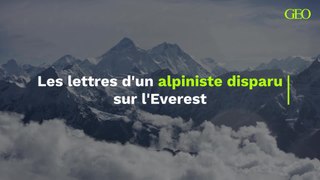 Les lettres d'un alpiniste disparu sur l'Everest