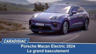 Porsche Macan Electric (2024) : le grand basculement (Essai vidéo)
