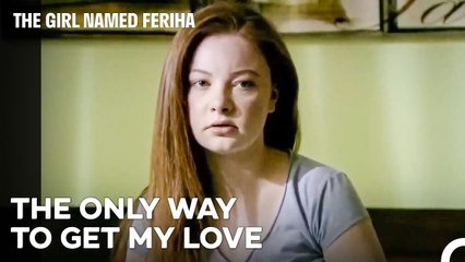 We Complete the Unfinished Business in Our Dream - The Girl Named Feriha