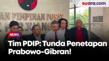 Gugatan Dilanjutkan PTUN ke Persidangan, PDIP Minta KPU Tunda Penetapan Prabowo-Gibran Sebagai Capres-Cawapres