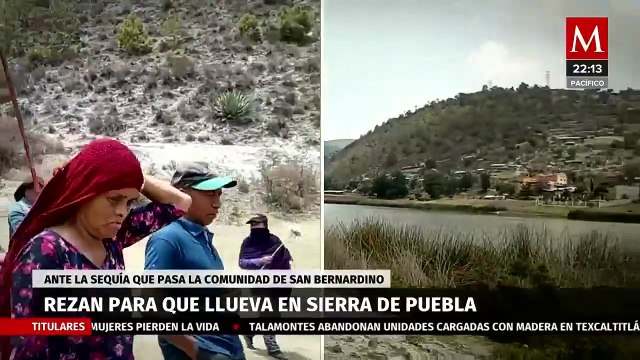Pobladores de San Bernardino, Puebla, claman por agua a través de la oración