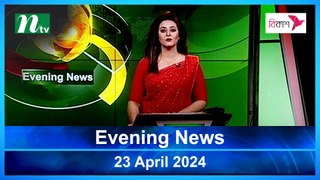 Evening News | 23 April 2024 | NTV News