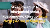 Akacjowa 38 - hiszpański serial w TVP