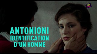 Antonioni, Identification d'un homme