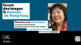 Rencontre : Le Hong Kong de Mary Stephen