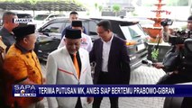Terima Putusan Sengketa Pilpres di MK, Anies Siap Bertemu Prabowo-Gibran
