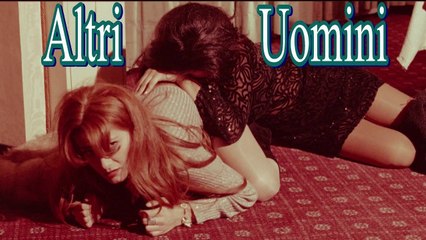 Altri Uomini .film completi