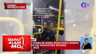 Lady bus driver, hinangaan ng maraming netizens! | Dapat Alam Mo!