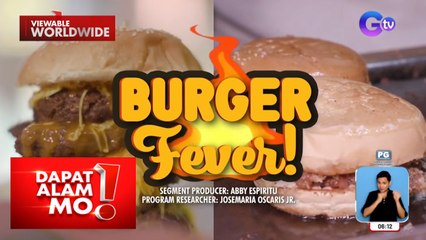 Hamburger, kasinglaki ng mukha ni DAM Buddy Haley Dizon?! | Dapat Alam Mo