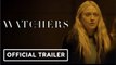 The Watchers | Official Trailer - Dakota Fanning, Georgina Campbell - Kalos One ES
