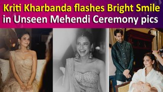 Kriti Kharbanda drops Unseen Gorgeous pics from her Mehendi Ceremony