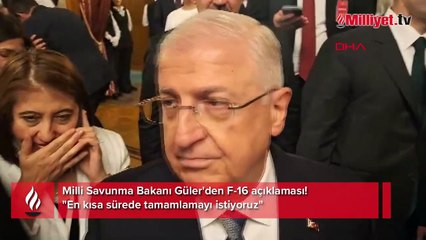 Milli Savunma Bakanı Güler'den F-16 açıklaması! "En kısa sürede tamamlamayı istiyoruz"