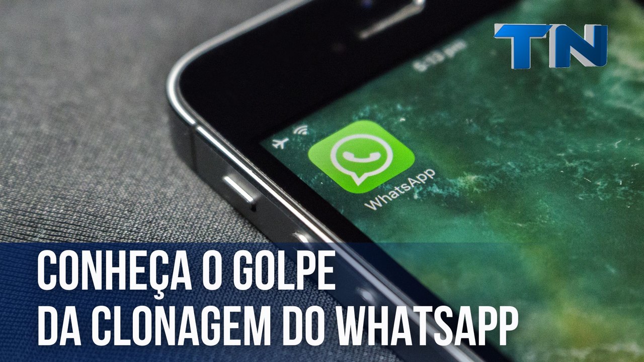 Conheça o golpe da clonagem do Whatsapp