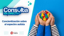 Concientización sobre el espectro autista | Consulta en directo 22 abril 2024