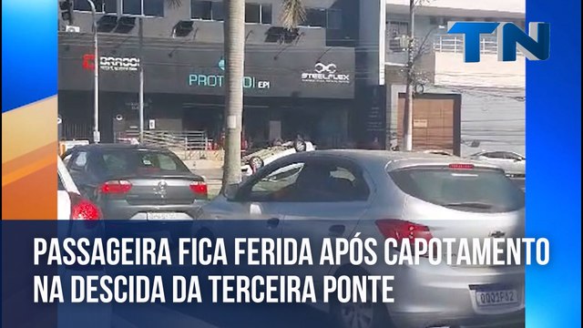 Passageira fica ferida após capotamento na descida da Terceira Ponte