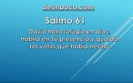 Salmo 61 David halla refugio en Dios, habita en Su presencia y guarda los votos que había hecho.