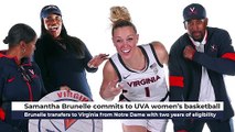 Samantha Brunelle transfers to Virginia from Notre Dame