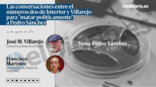 Las conversaciones entre el número dos de Interior y Villarejo para 