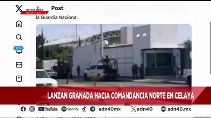 ¡última Hora! Lanzan granada hacia Comandancia Norte en Celaya