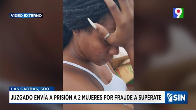 Tres meses de prisión preventiva a las implicadas en fraude Supérate | Emisión Estelar SIN